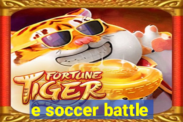 e soccer battle